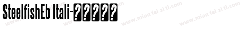 SteelfishEb Itali字体转换
